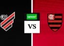 Athletico-PR x Flamengo: veja escalações, análise e palpites para o duelo no Brasileirão