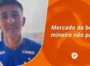 Mercado da bola mineiro segue agitado com negociações